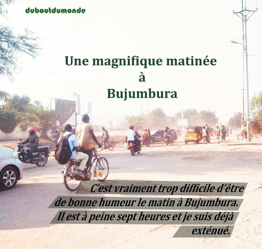 A Bujumbura, pour tenir toute la journée , il faut d'abord survivre à l'épreuve matinale des moyens de déplacement. Et quand c'est un lundi, il faut faire preuve d'ingéniosité.