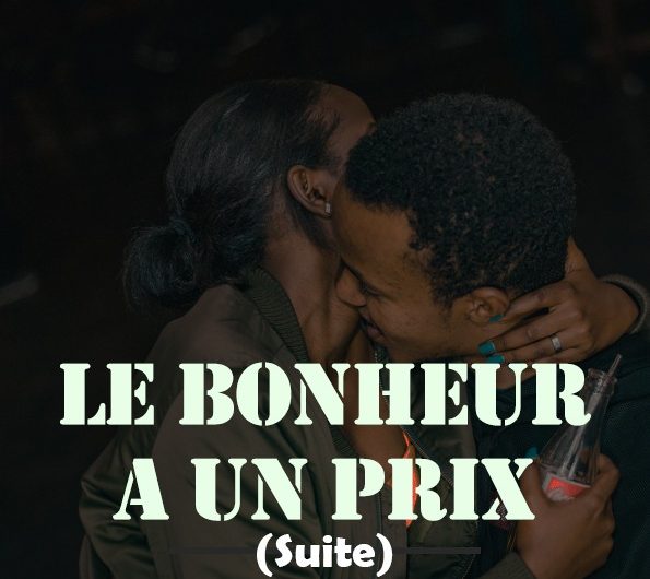 Le bonheur a un prix : Partie 2