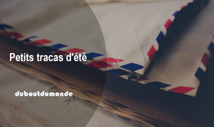 Petits tracas d’été