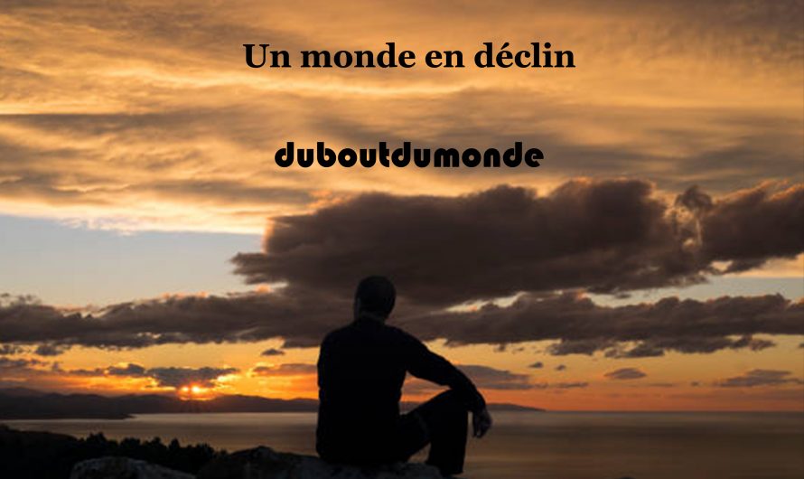 Un monde en déclin