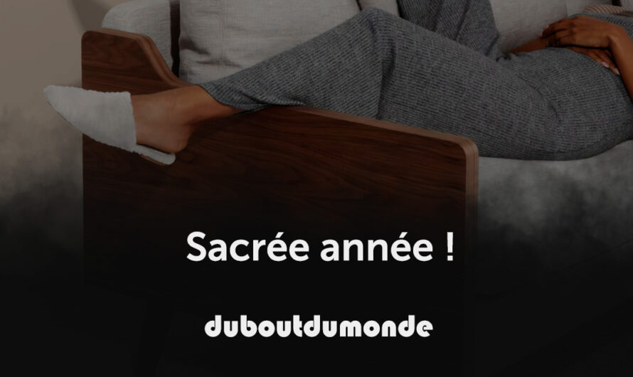 Sacrée année !