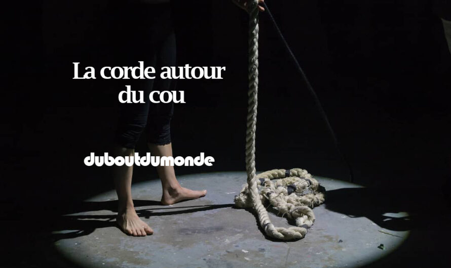 La corde autour du cou