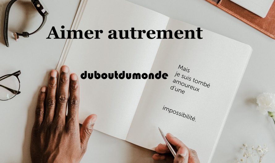 Aimer autrement